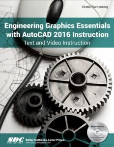 engineering graphics essentials with autocad 2022 instruction