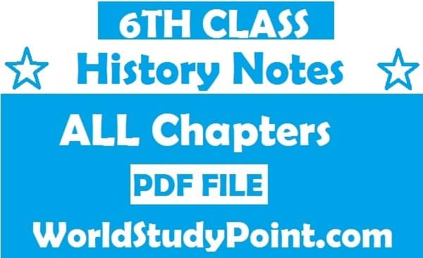 6th Class History Notes