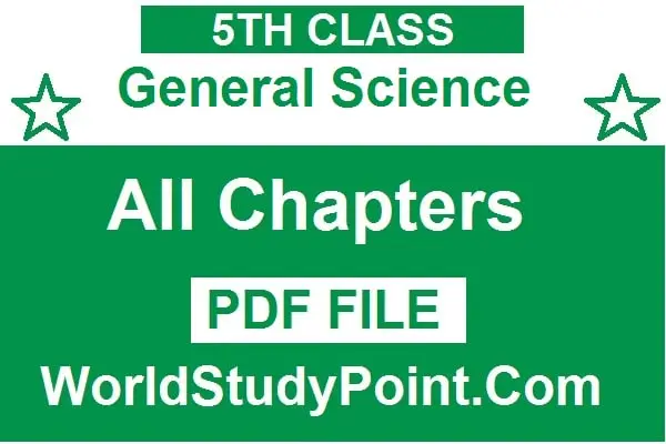 5th Class General Science Notes