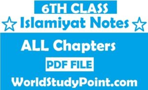 6th Class Islamiyat Notes