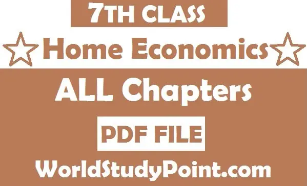 7th Class Home Economics Notes