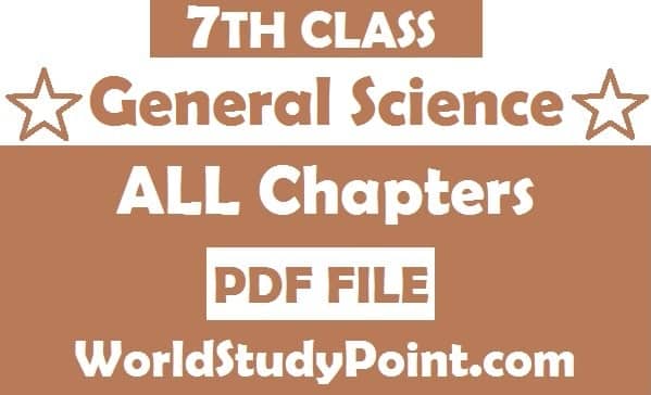7th Class General Science notes