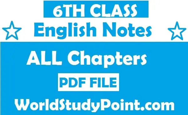 6th Class English Notes