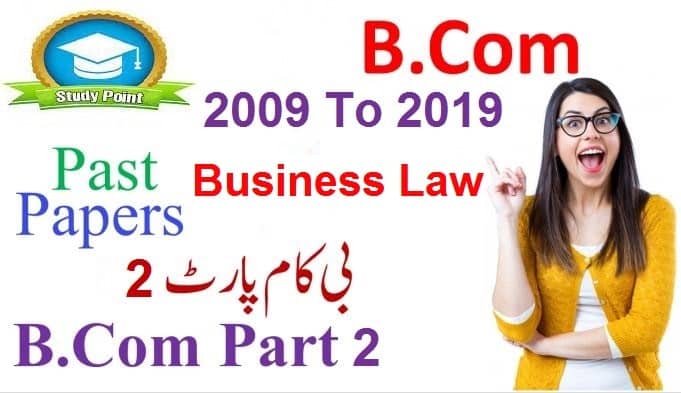 B.com Part 2 Business Law Paper Preparation Using Past Papers 2009 to 2021 Latest Download in PDF