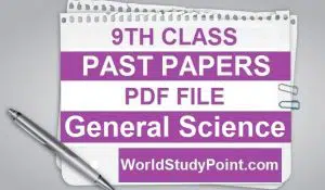 9th Class General Science Old Past Papers