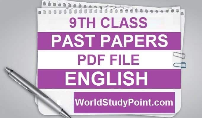 9th Class English Past Papers