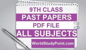 9th Class All Subjects Past Papers