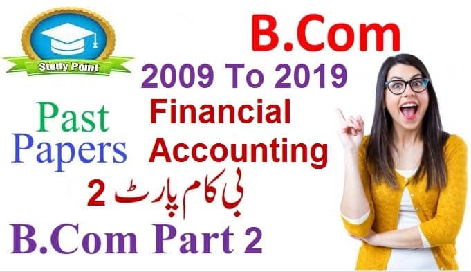 Review of B.com Part 2 Advance Financial Accounting Past Papers 2009 to 2021 Latest Download in PDF