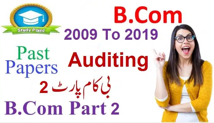 Review of B.com Part 2 Auditing the Financial Statements Past Papers 2009 to 2021 Latest Download in PDF