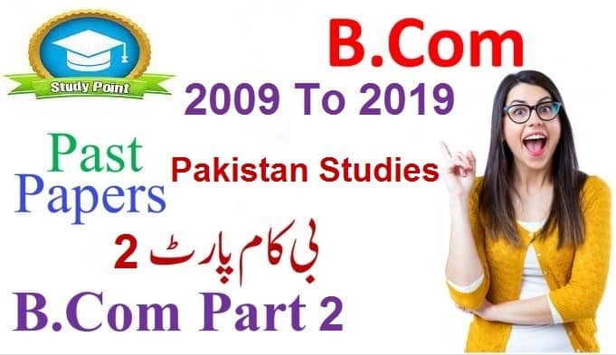 B Com Part 2 Pakistan Studies Paper Preparation Using Past Papers 2009 to 2021 Latest Download in PDF